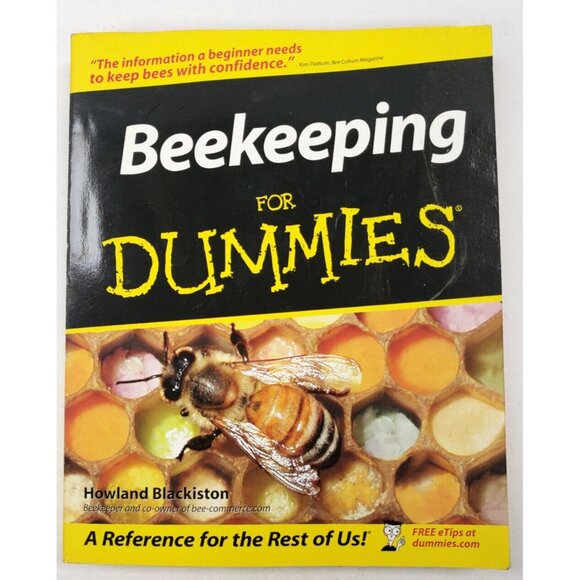 Beekeeping for Dummies Howland Blackiston Wiley Publishing ©2002 Book - Picture 1 of 8